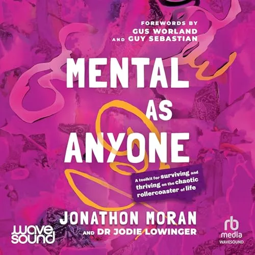 Mental as Anyone By Jonathon Moran